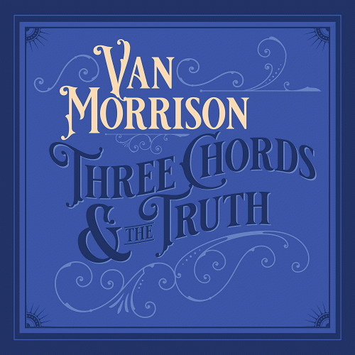 Van Morrison : Three Chords and the Truth